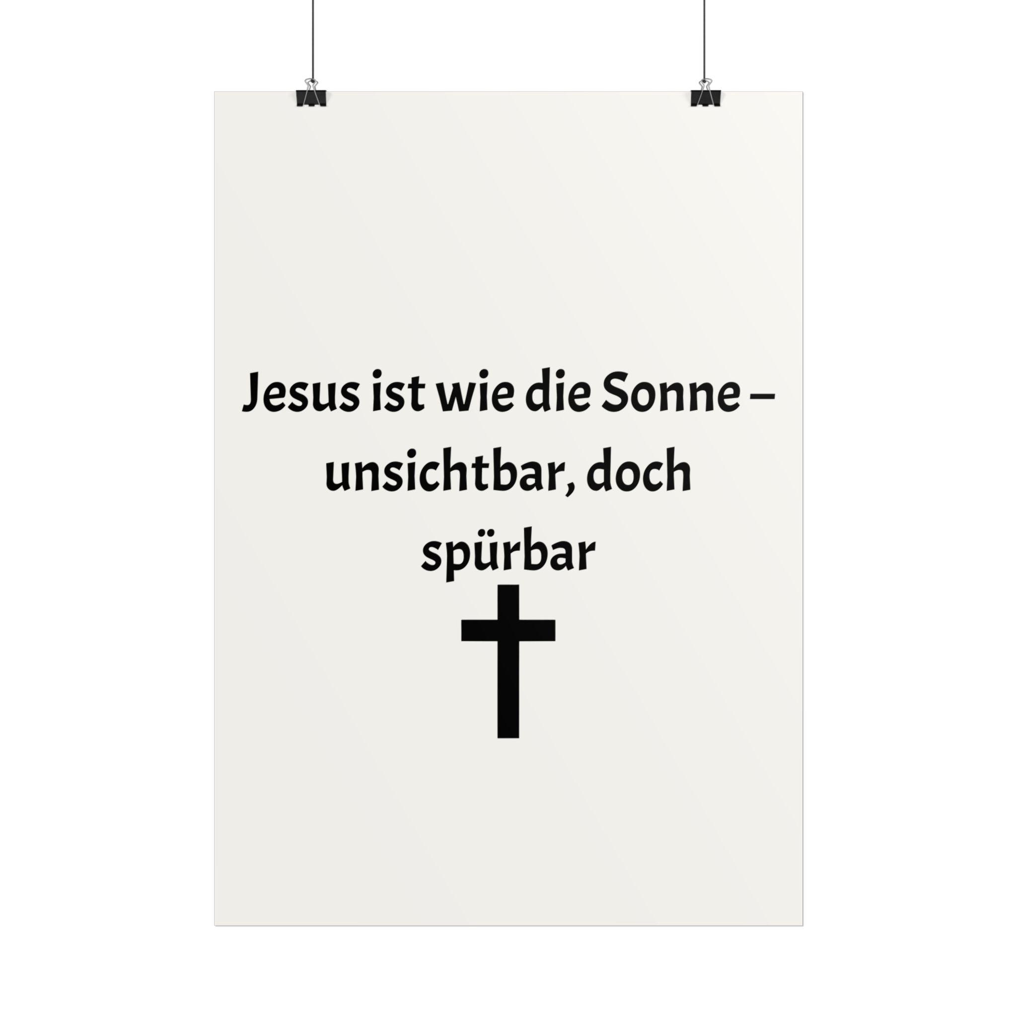 Christian Poster "Jesus ist wie die Sonne – unsichtbar, doch spürbar"