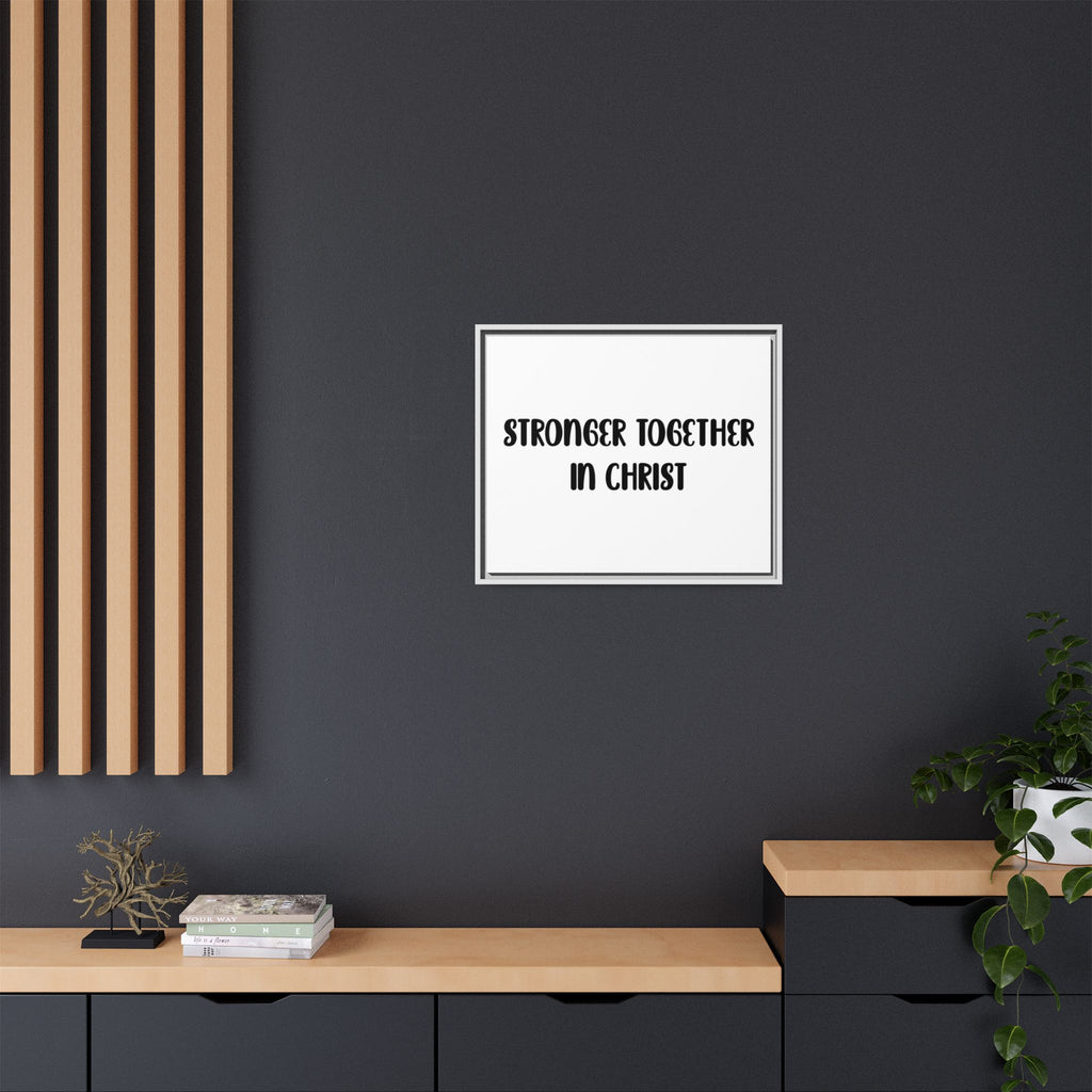 Stronger Together in Christ Framed Canvas
