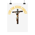 Live for Jesus Christ Crucifix Poster