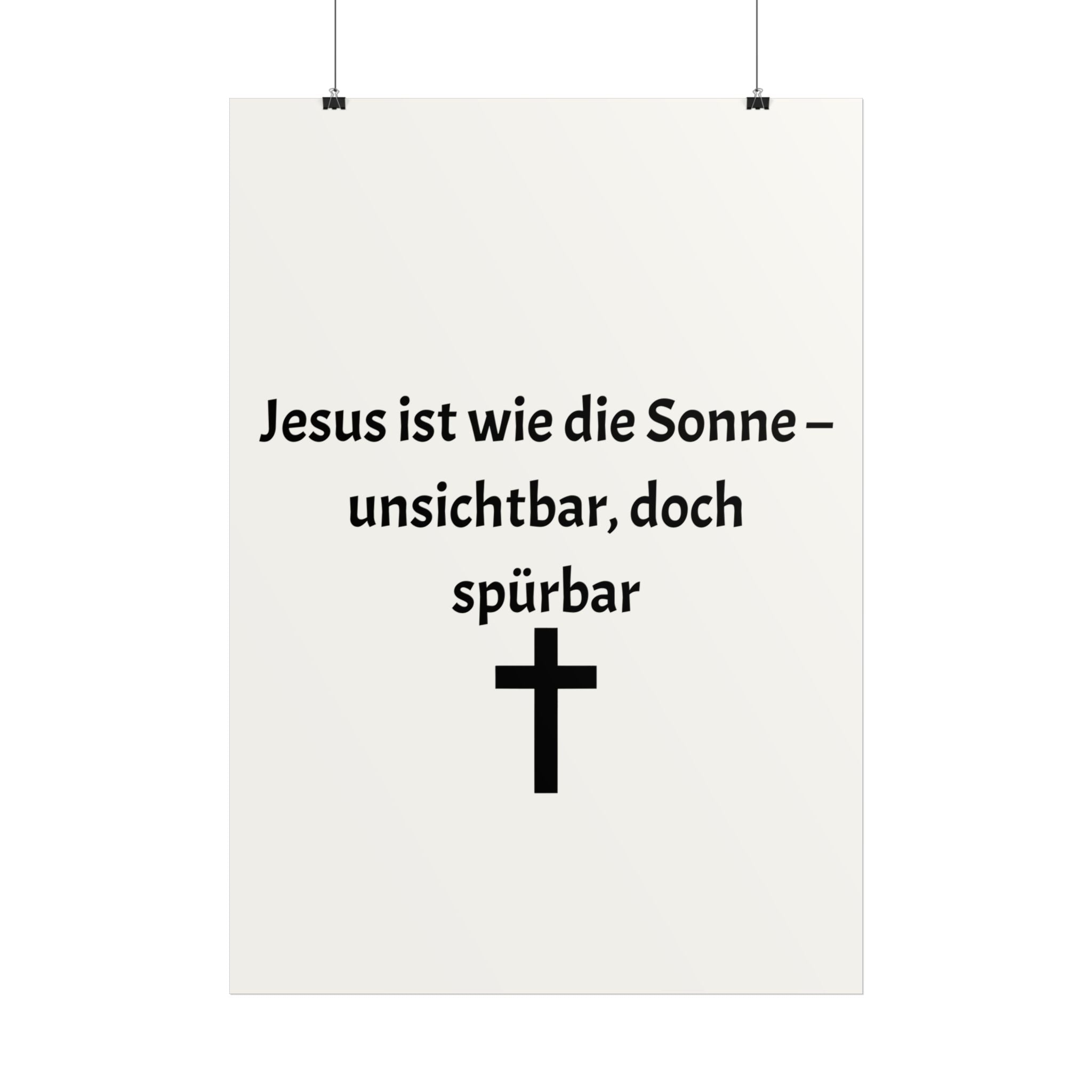 Christian Poster "Jesus ist wie die Sonne – unsichtbar, doch spürbar"