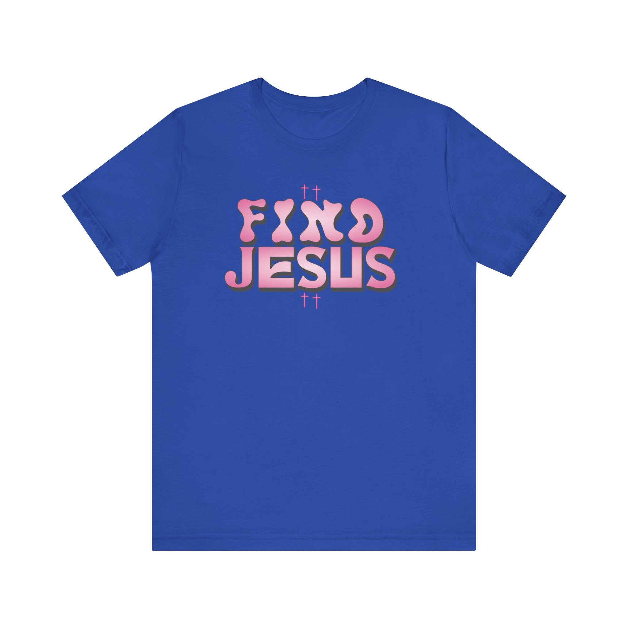 Pink FIND JESUS Tee
