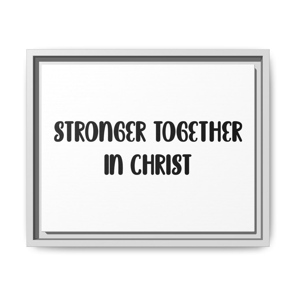 Stronger Together in Christ Framed Canvas