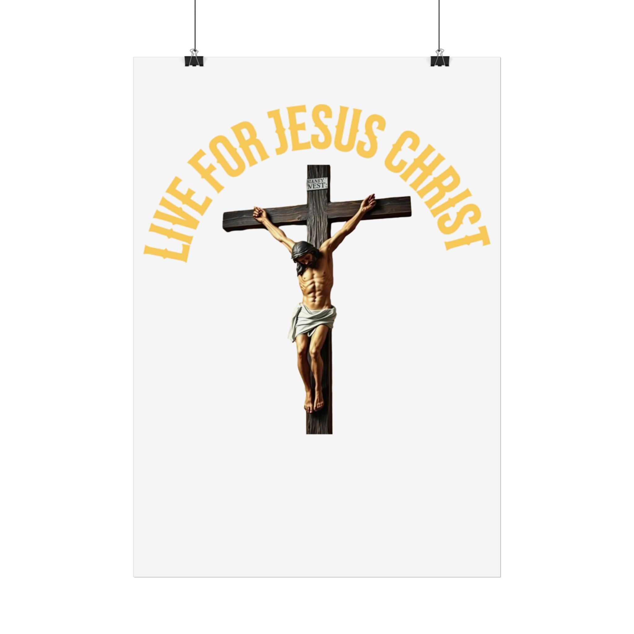 Live for Jesus Christ Crucifix Poster
