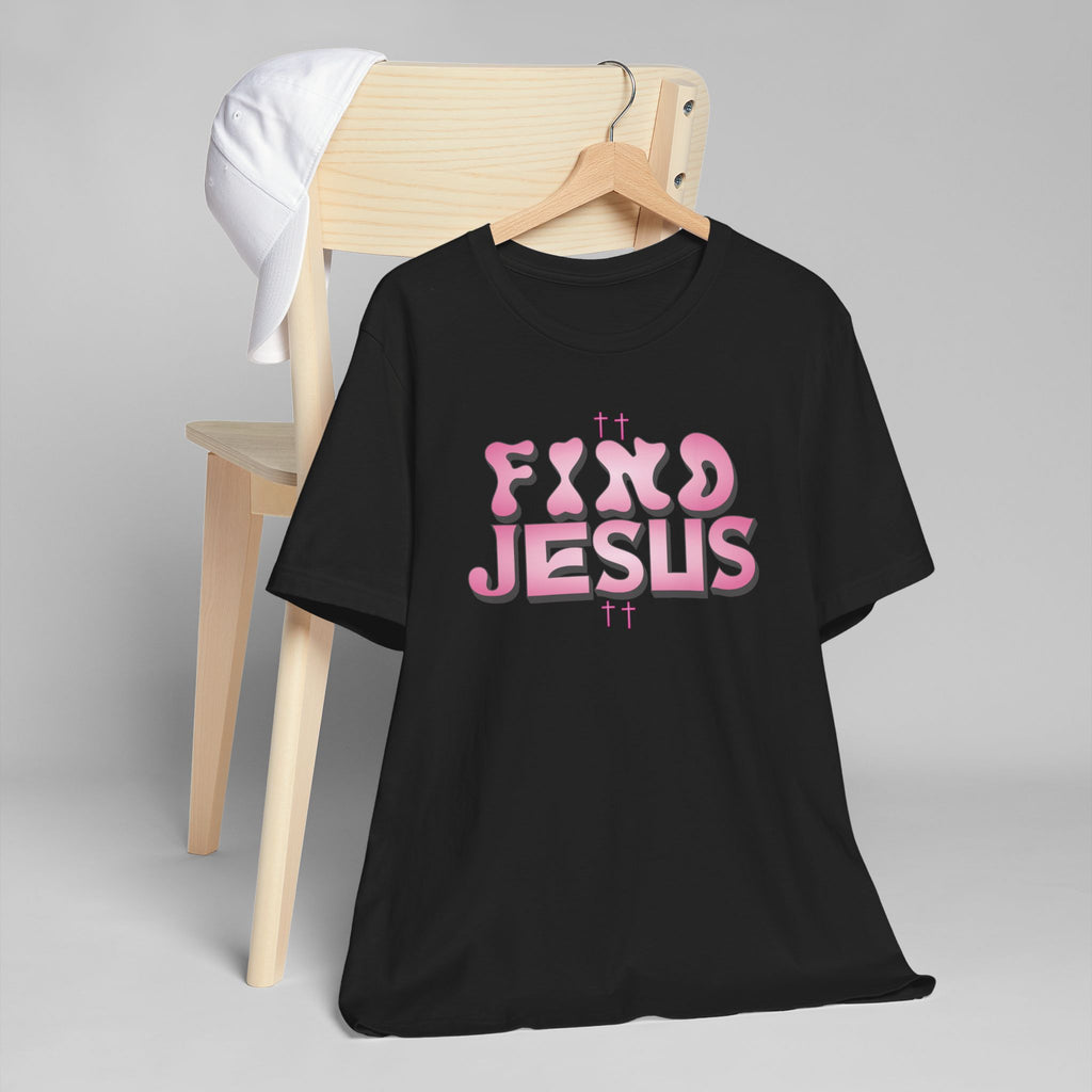 Pink FIND JESUS Tee