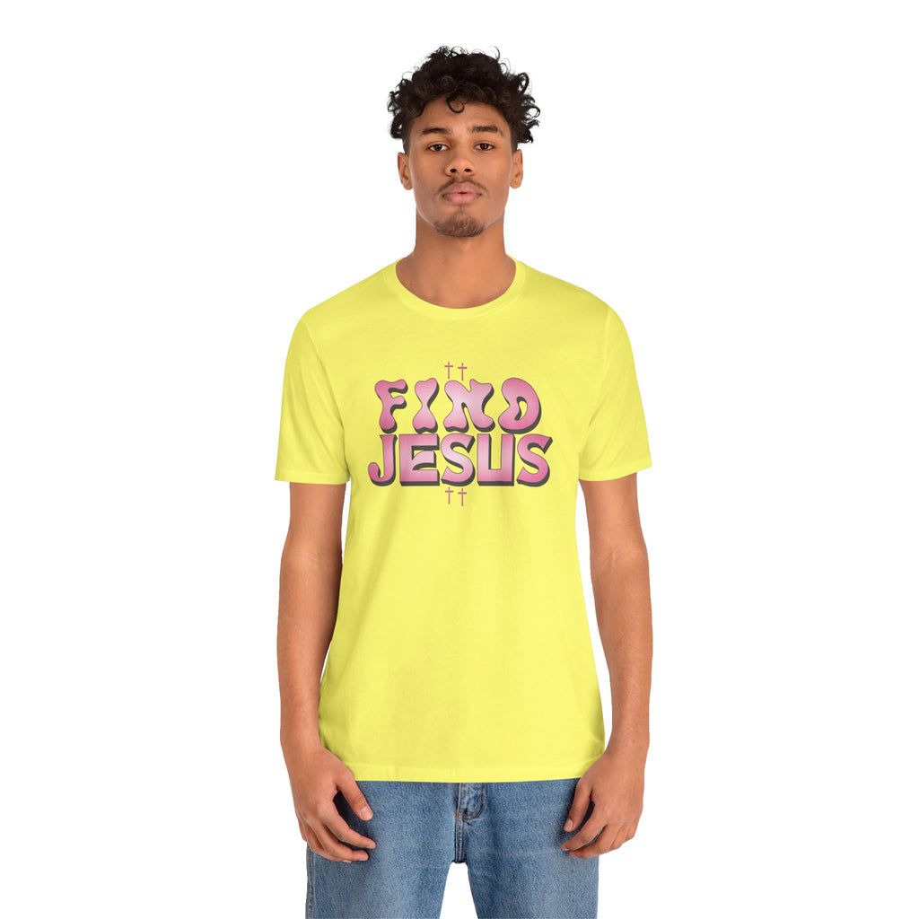 Pink FIND JESUS Tee
