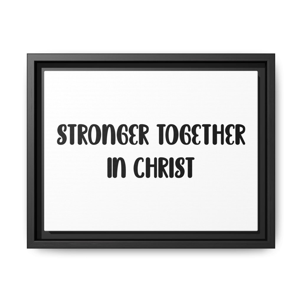 Stronger Together in Christ Framed Canvas