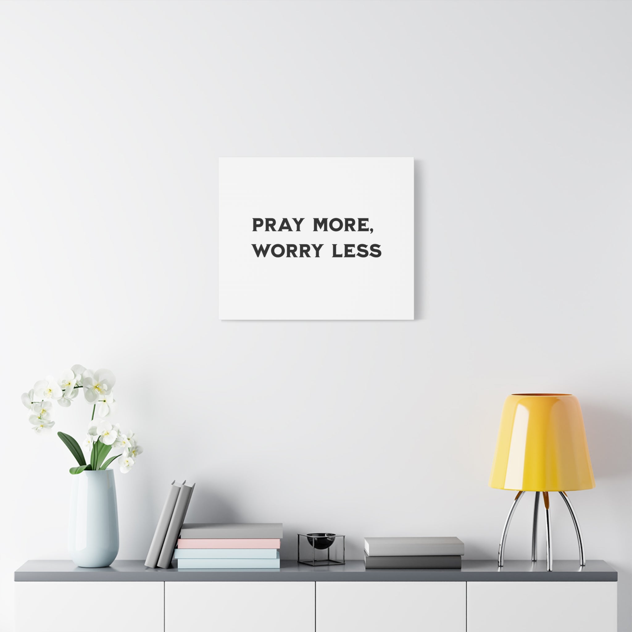 Pray More Worry Less Canvas Print