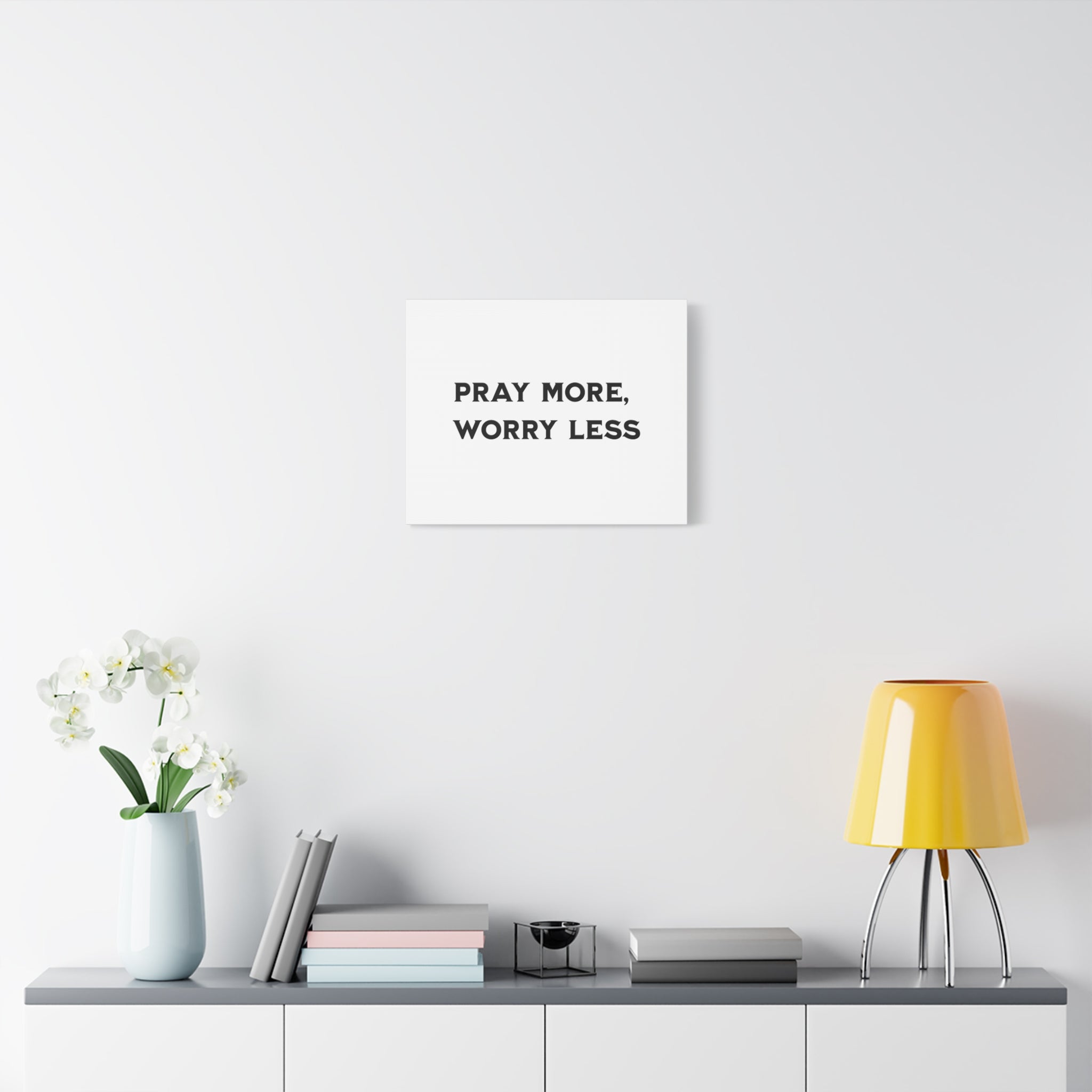 Pray More Worry Less Canvas Print