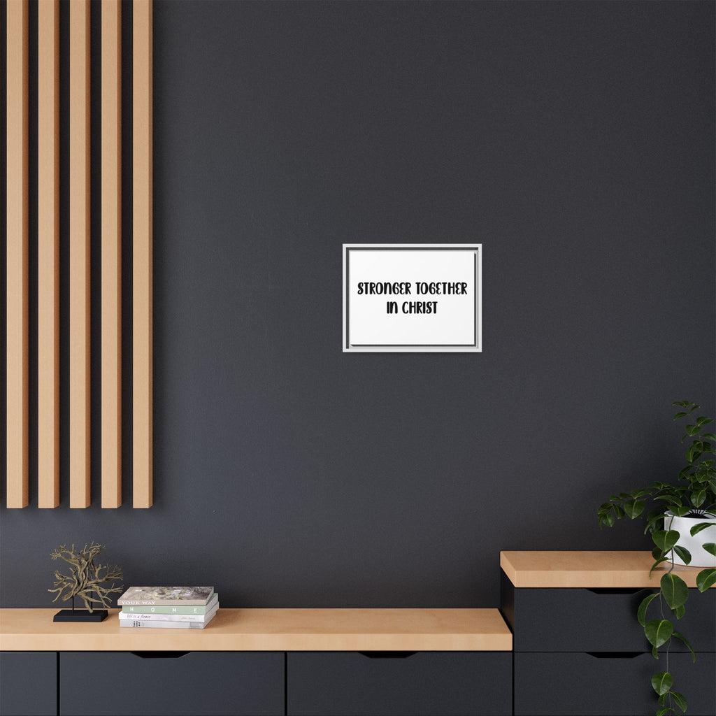 Stronger Together in Christ Framed Canvas